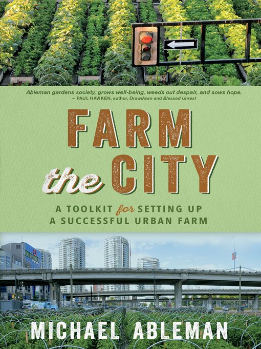 Title details for Farm the City by Michael Ableman - Available